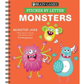 Brain Games - Sticker by Letter: Monsters (Sticker Puzzles - Kids Activity Book)