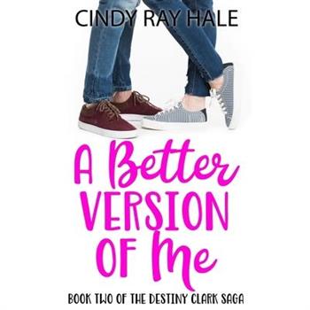 A Better Version of Me