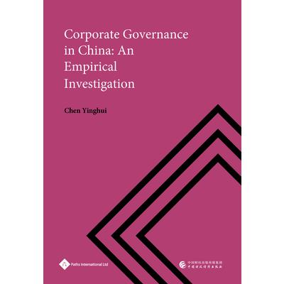 Corporate Governance in China: An Empirical Investigation