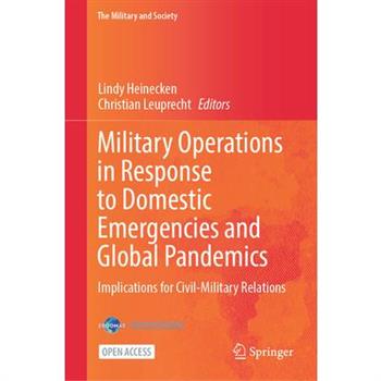 Military Operations in Response to Domestic Emergencies and Global Pandemics