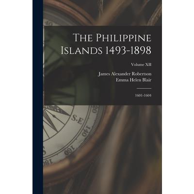 The Philippine Islands 1493-1898