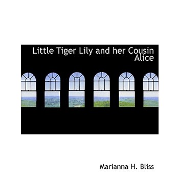 Little Tiger Lily and Her Cousin Alice