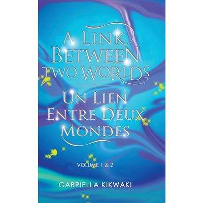 A Link Between Two Worlds / Un Lien Entre Deux Mondes