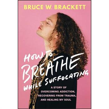 How to Breathe While Suffocating