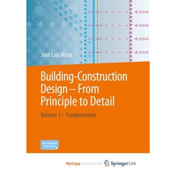 Building Construction - From Principle to Detail