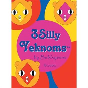 3 Silly Yeknoms