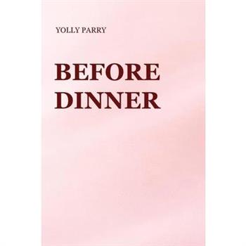 Before Dinner