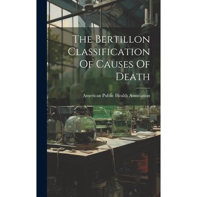 The Bertillon Classification Of Causes Of Death