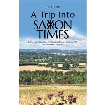 A Trip into Saxon Times