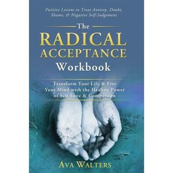 The Radical Acceptance Workbook