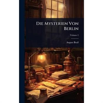 Die Mysterien Von Berlin