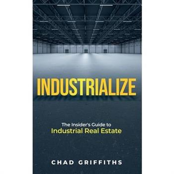 Industrialize