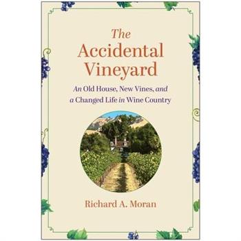 The Accidental Vineyard