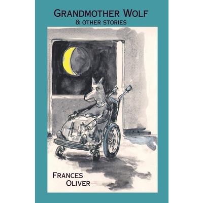 Grandmother Wolf and other stories