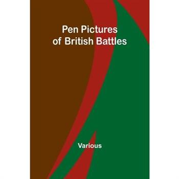 Pen Pictures of British Battles