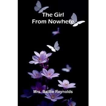 The girl from nowhere
