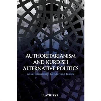 Authoritarianism and Kurdish Alternative Politics