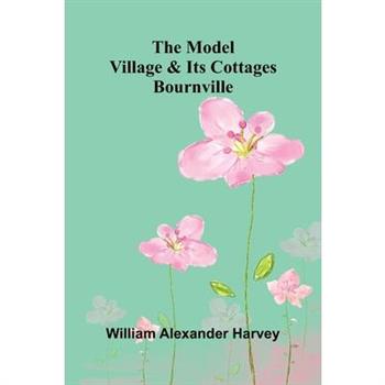 The Model Village And Its Cottages