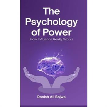The Psychology of Power