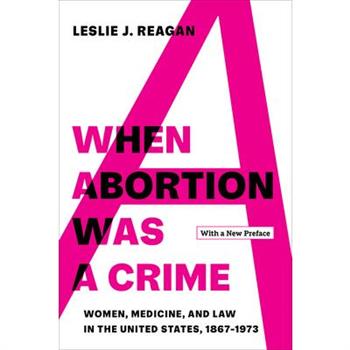 When Abortion Was a Crime