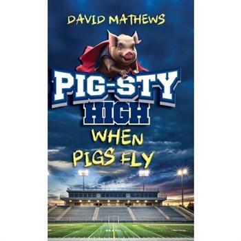 Pig-Sty High