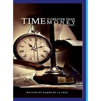 Time Is Greater Than Money