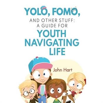 YOLO, FOMO, and Other Stuff