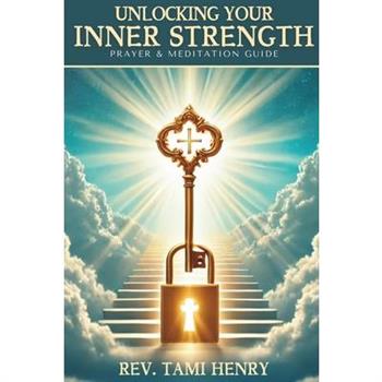 Unlocking Your Inner Strength