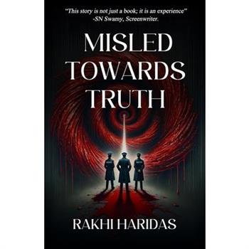 Misled towards Truth