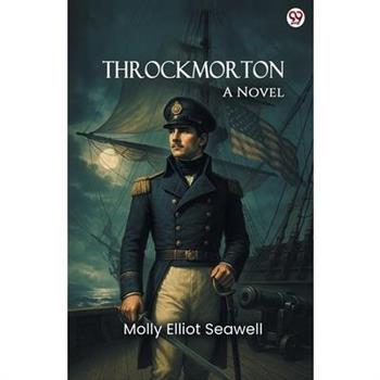 Throckmorton A Novel