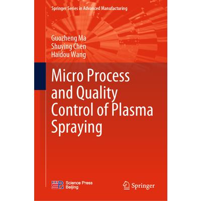 Micro Process and Quality Control of Plasma Spraying