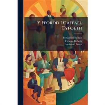 Y Ffordd I Gaffael Cyfoeth