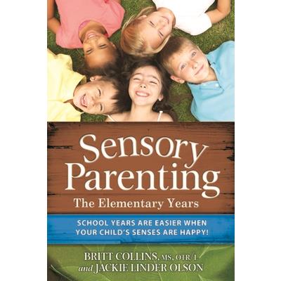 Sensory Parenting - the Elementary Years
