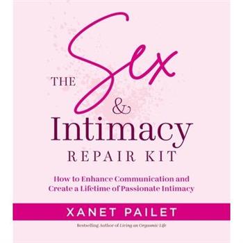 The Sex & Intimacy Repair Kit
