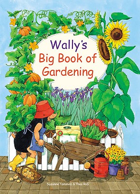 Wally’s Big Book of Gardening
