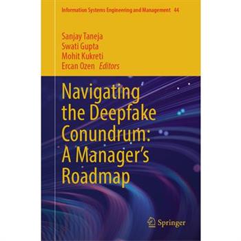 Navigating the Deepfake Conundrum: A Manager's Roadmap