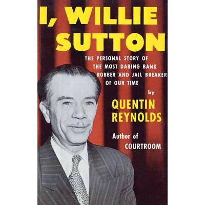 I, Willie Sutton