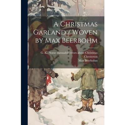 A Christmas Garland / Woven by Max Beerbohm