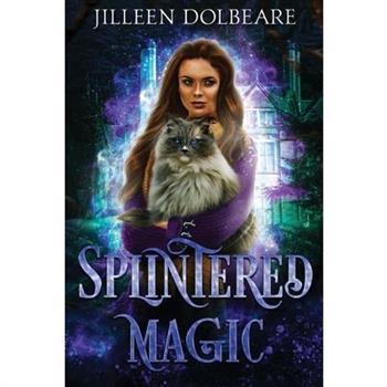 Splintered Magic