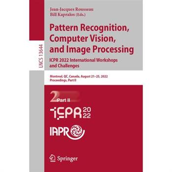 Pattern Recognition, Computer Vision, and Image Processing. Icpr 2022 International Workshops and Challenges