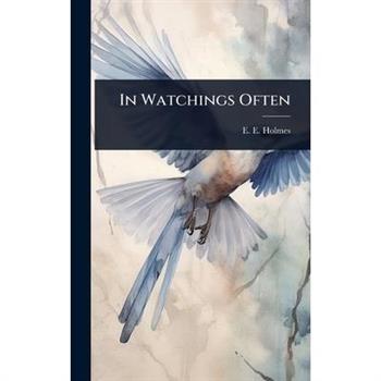In Watchings Often In Watchings Often