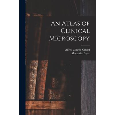 An Atlas of Clinical Microscopy