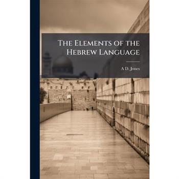 The Elements of the Hebrew Language