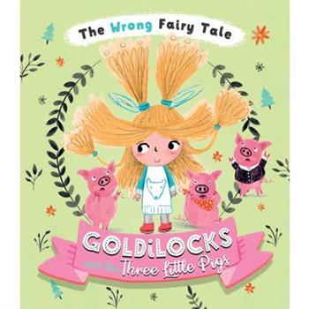 Goldilocks and the Three Little Pigs