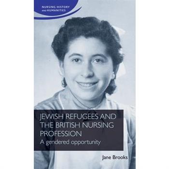 Jewish Refugees and the British Nursing Profession