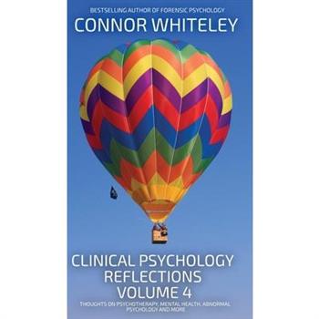 Clinical Psychology Reflections Volume 4