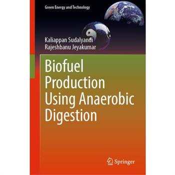 Biofuel Production Using Anaerobic Digestion