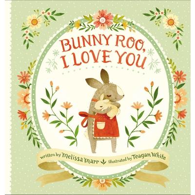 Bunny Roo, I Love You
