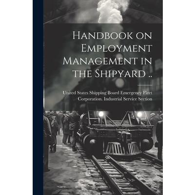 Handbook on Employment Management in the Shipyard ..