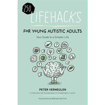 250 Lifehacks for Young Autistic Adults